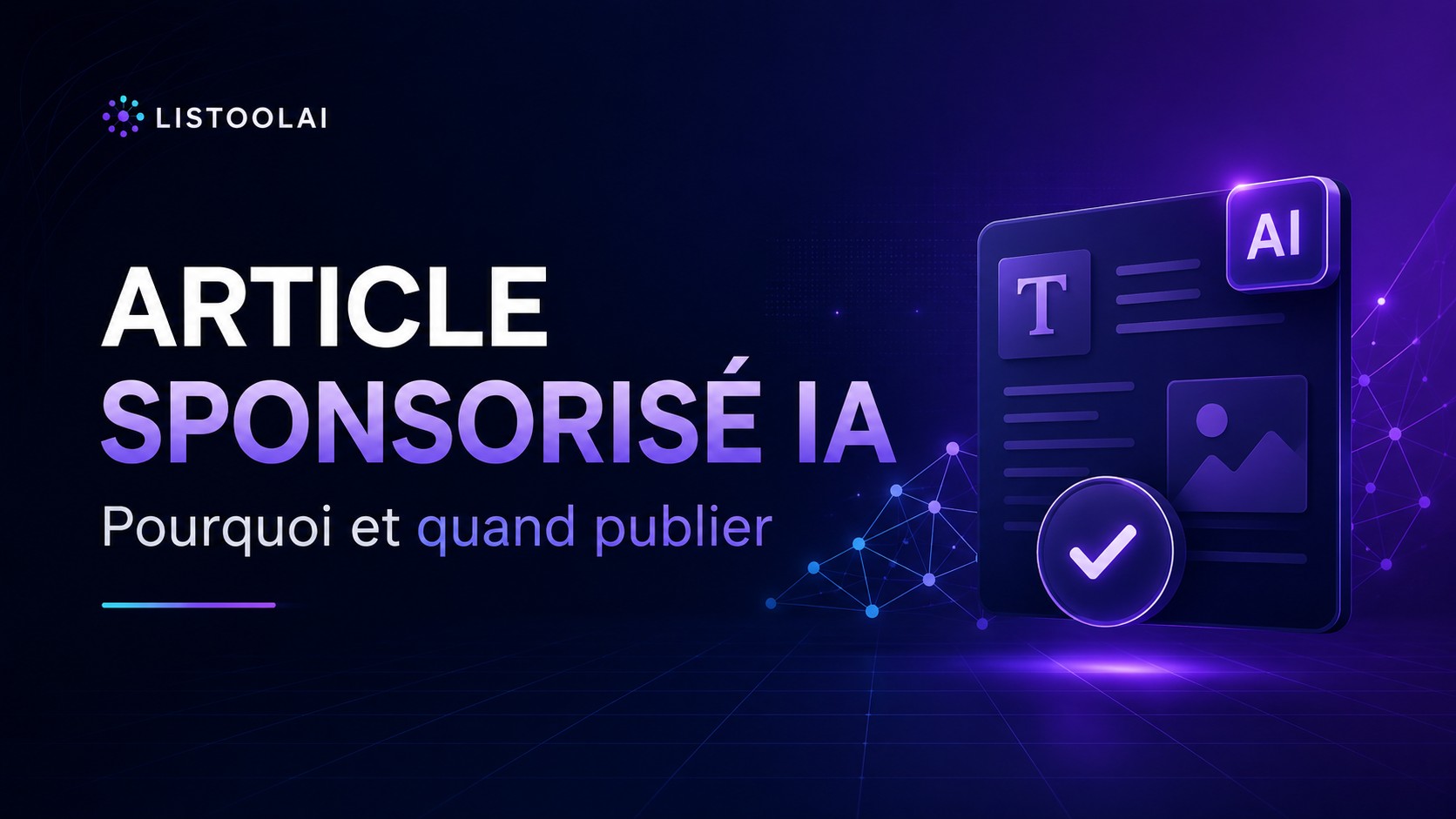 Article sponsorisé IA : quand et pourquoi en publier un ?